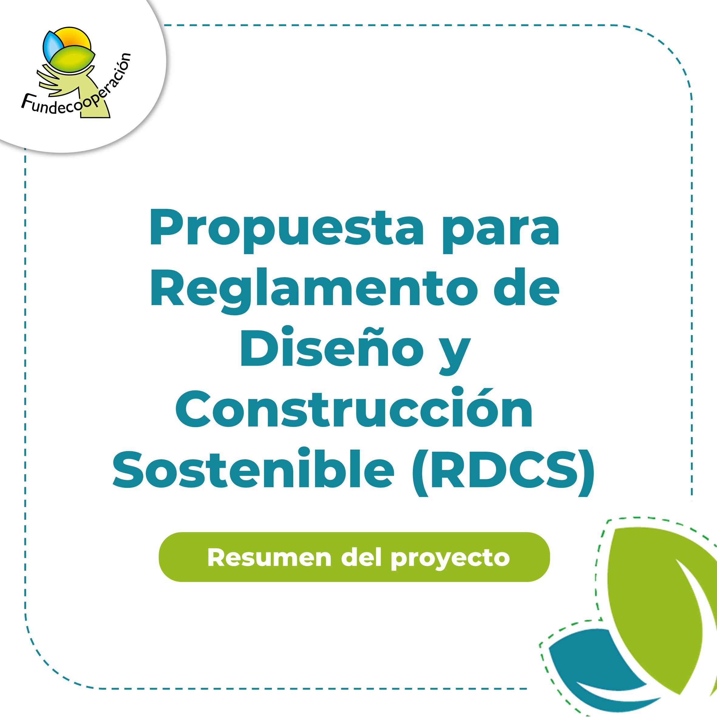 Propuesta para Reglamento de Diseño y Construcción Sostenible (RDCS)